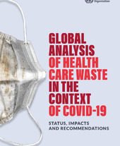 Global analysis of health care waste in the context of COVID-19